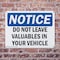 Signmission Do Not Leave Valuables In Your Vehicle, 14 in W x Rectangle, Plastic OS-2PACK-NS-P-1014-L-11299 - alternate 2